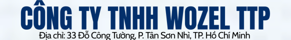 CÔNG TY TNHH WOZEL TTP  